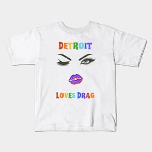 Detroit Loves Drag Pride Kids T-Shirt